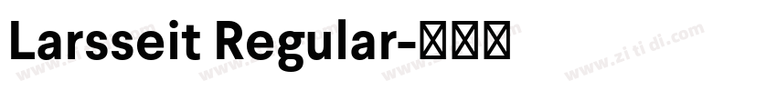 Larsseit Regular字体转换